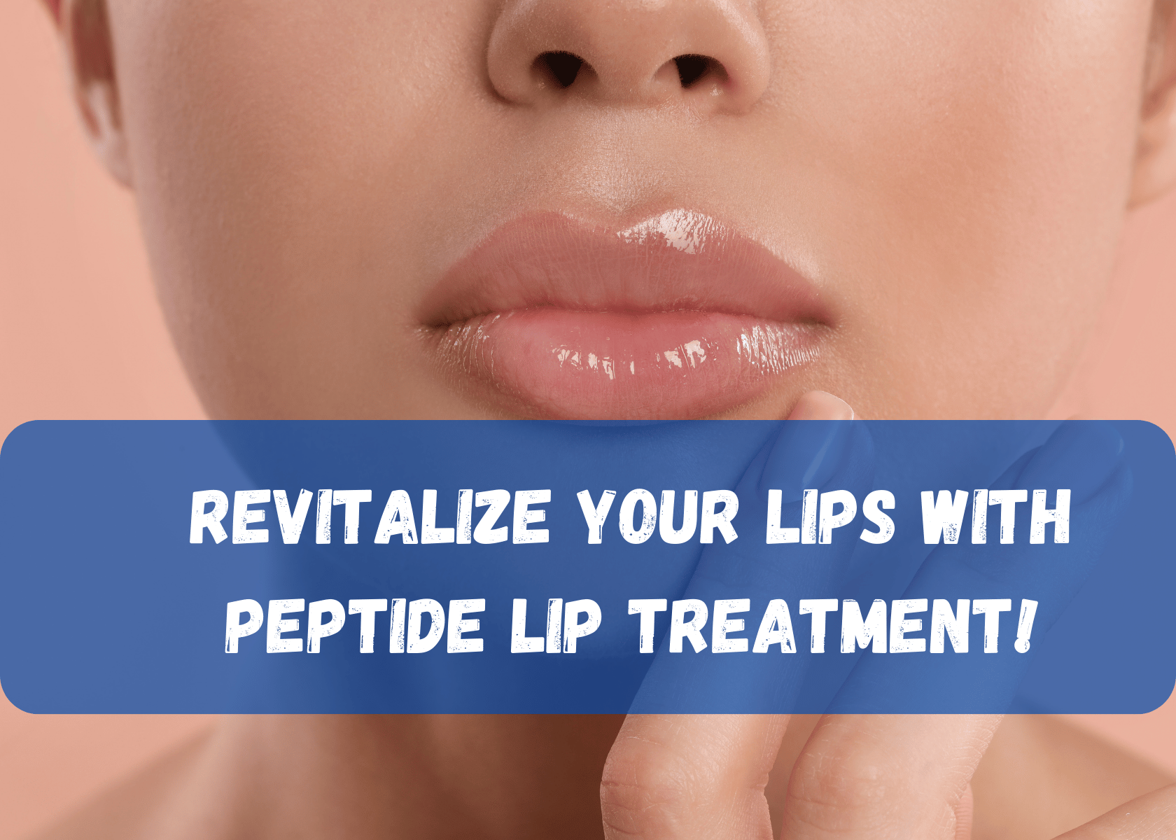 Peptide Lip Treatment