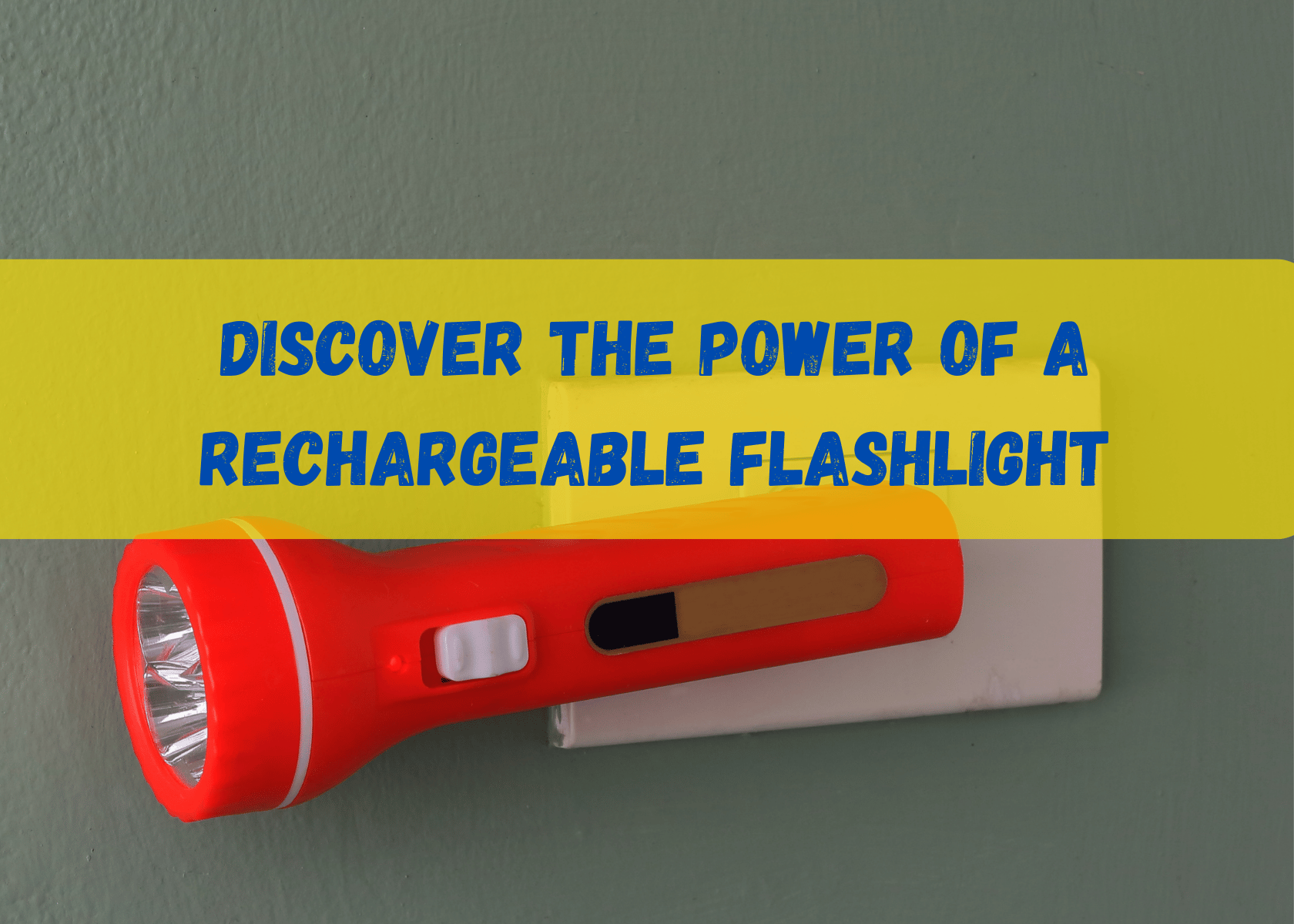 Rechargeable Flashlight