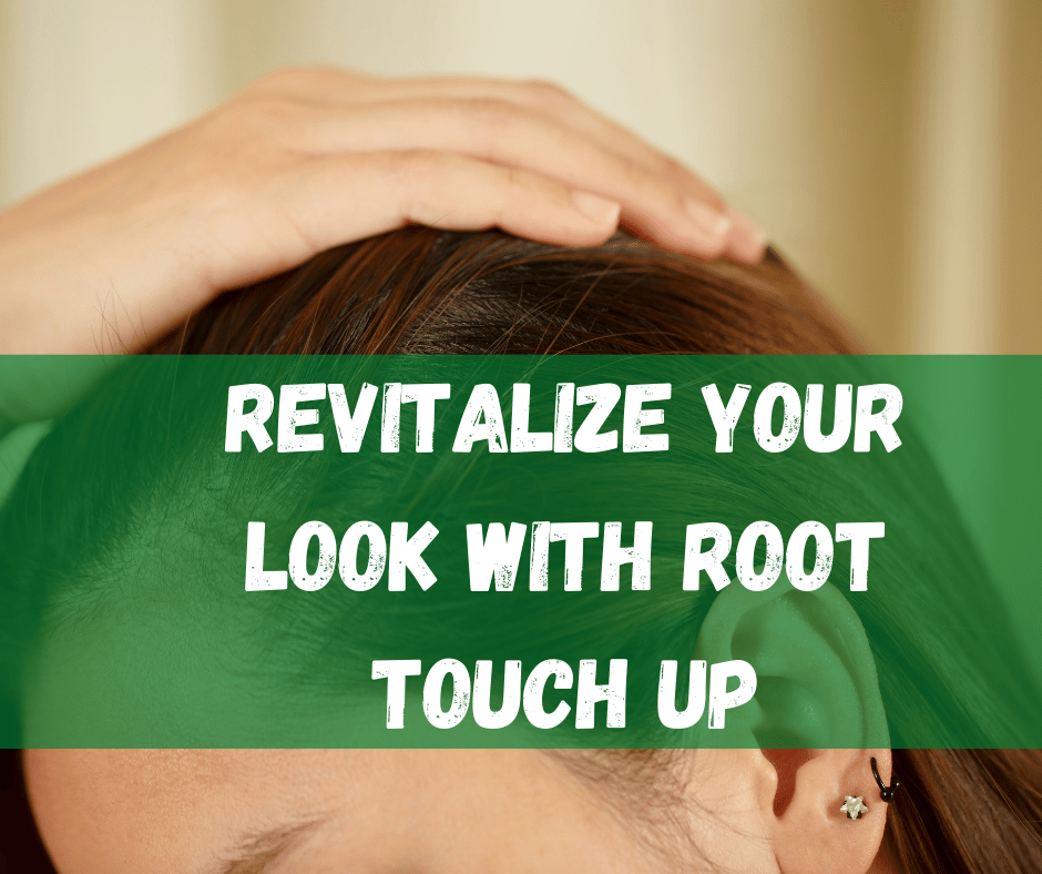 Root Touch Up