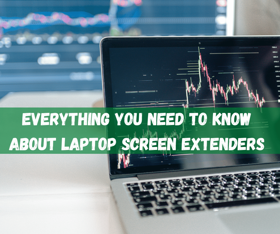 Laptop Screen Extenders